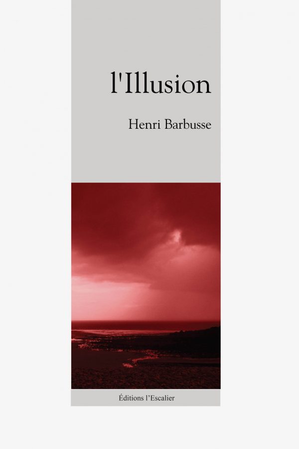 L'illusion - Henri Barbusse