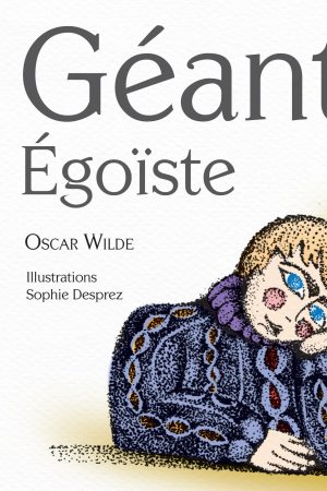 Le Géant égoïste - Oscar Wilde