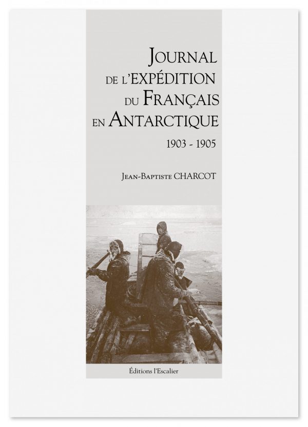 Journal de l'expédition du Français en Antarctique