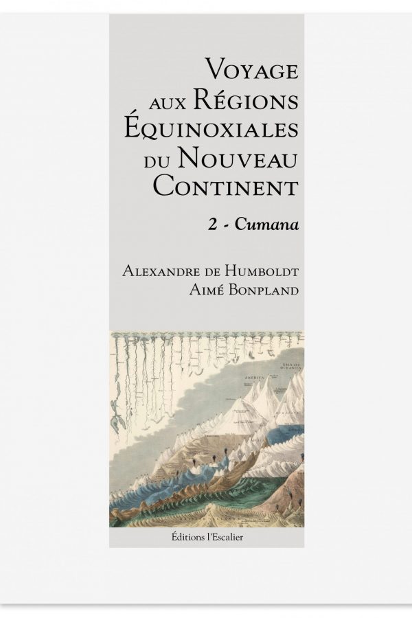 Voyage en région equinoxiale du nouveau continent - tome 2