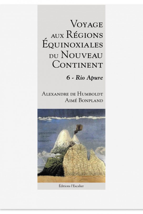 Voyage en région equinoxiale du nouveau continent - tome 6