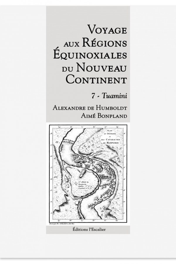 Voyage en région equinoxiale du nouveau continent - tome 7