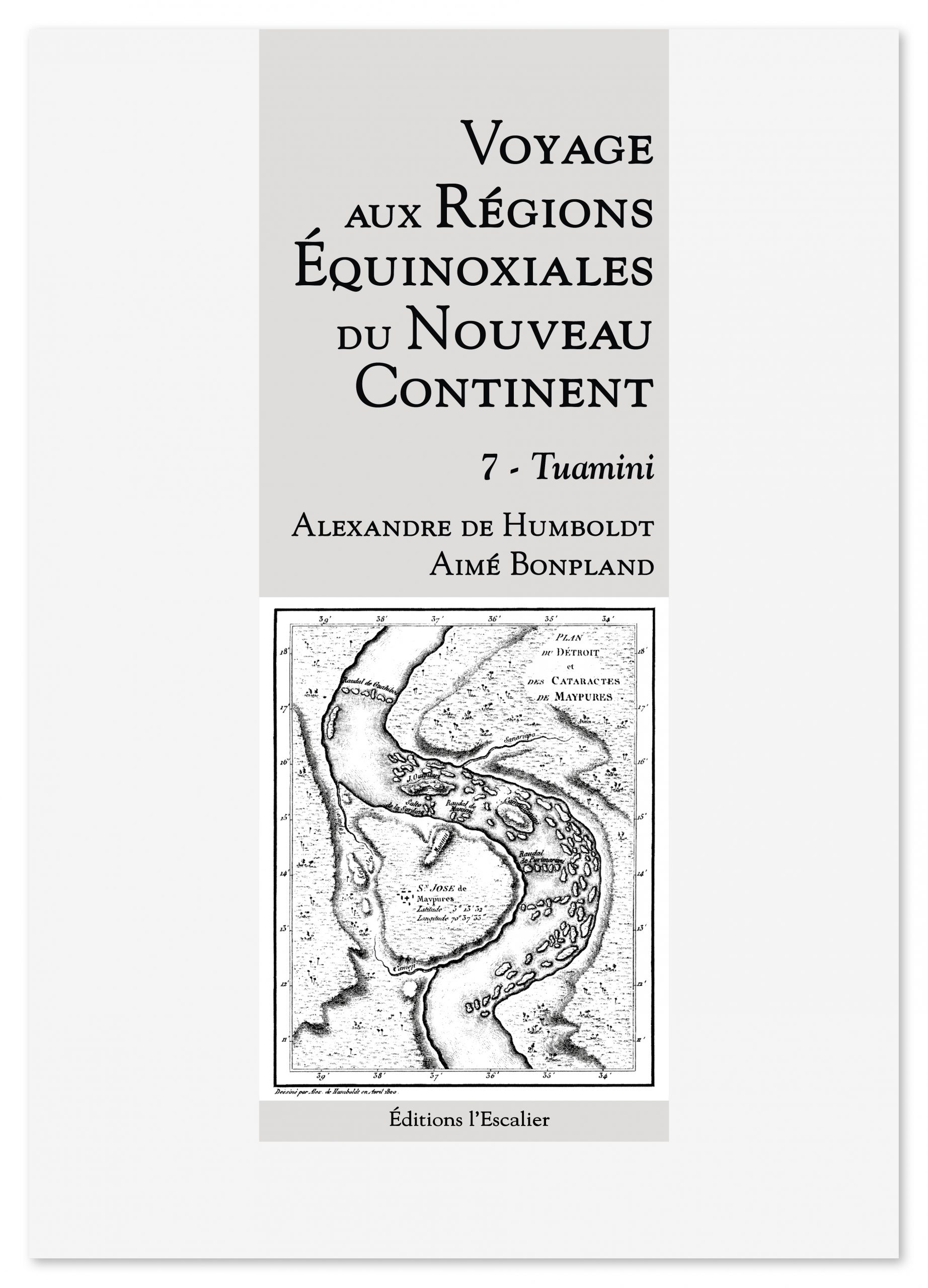 Voyage en région equinoxiale du nouveau continent - tome 7