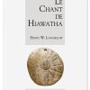 le chant de Hiawatha